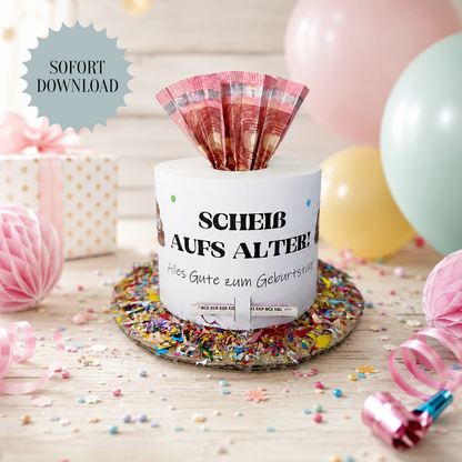 Geldgeschenk Geburtstag, Scheiß aufs Alter, Druckvorlage, Geschenk, Sofort-Download, Last-Minute-Geschenk, PDF